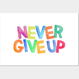 Watercolor quote NEVER GIVEUP Posters and Art